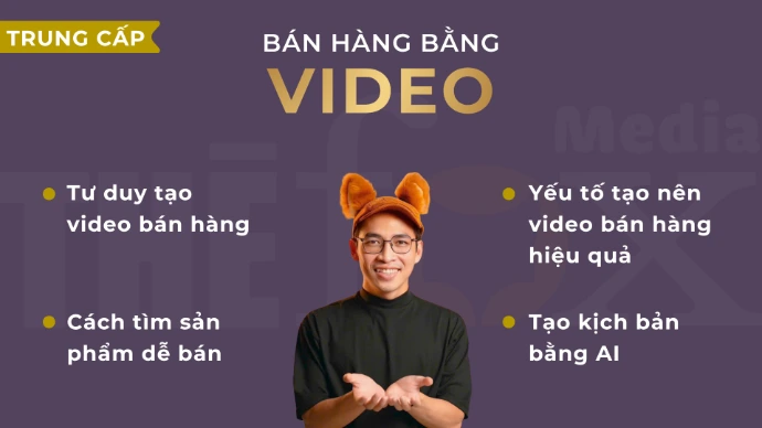 Khóa học bán hàng bằng video